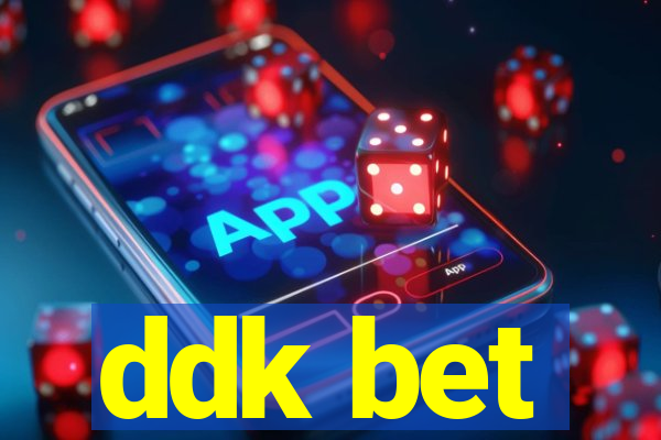 ddk bet